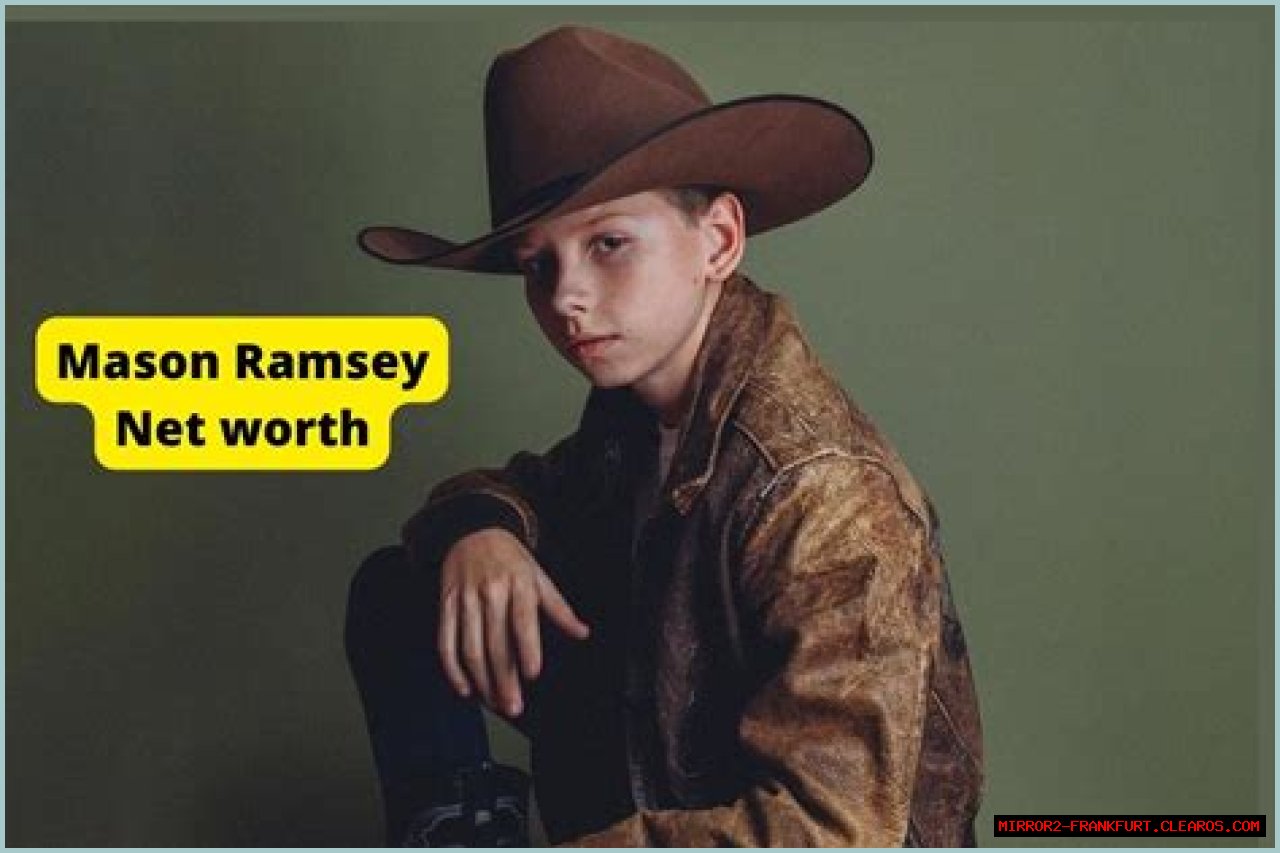 Unveiling The Secrets Of Mason Ramsey's Remarkable Net Worth